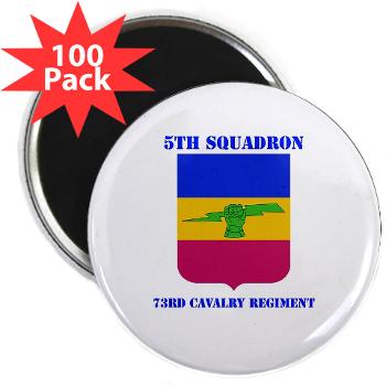 5S73CR - M01 - 01 - DUI - 5th Sqdrn - 73rd Cavalry Regiment with Text - 2.25" Magnet (100 pack)