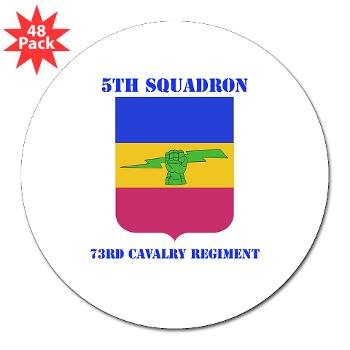 5S73CR - M01 - 01 - DUI - 5th Sqdrn - 73rd Cavalry Regiment with Text - 3" Lapel Sticker (48 pk)
