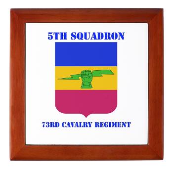 5S73CR - M01 - 03 - DUI - 5th Sqdrn - 73rd Cavalry Regiment with Text - Keepsake Box