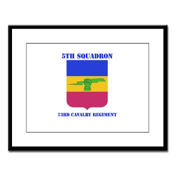 5S73CR - M01 - 02 - DUI - 5th Sqdrn - 73rd Cavalry Regiment with Text - Large Framed Print