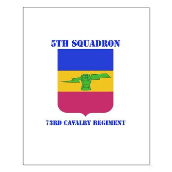 5S73CR - M01 - 02 - DUI - 5th Sqdrn - 73rd Cavalry Regiment with Text - Small Poster