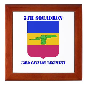 5S73CR - M01 - 03 - DUI - 5th Sqdrn - 73rd Cavalry Regt with Text - Keepsake Box