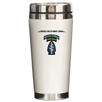 5SFG - M01 - 03 - SSI - 5th Special Forces Grp (Abn) with Text - Ceramic Travel Mug