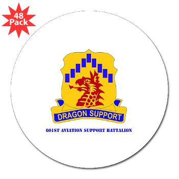 601ASB - M01 - 01 - DUI - 601st Aviation Support Bn with Text - 3" Lapel Sticker (48 pk)