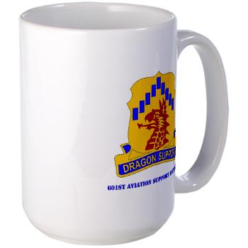 601ASB - M01 - 03 - DUI - 601st Aviation Support Bn with Text - Large Mug