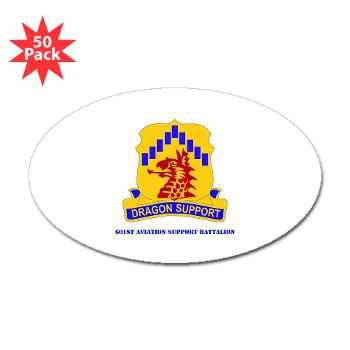 601ASB - M01 - 01 - DUI - 601st Aviation Support Bn with Text - Sticker (Oval 50 pk)