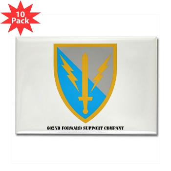 602FSC - M01 - 01 - DUI - 602nd Forward Support Company with Text - Rectangle Magnet (10 pack)