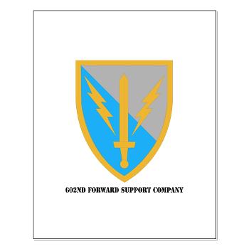 602FSC - M01 - 02 - DUI - 602nd Forward Support Company with Text - Small Poster - Click Image to Close