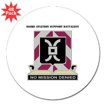 603ASB - M01 - 01 - DUI - 603rd Aviation Support Bn with Text - 3" Lapel Sticker (48 pk)