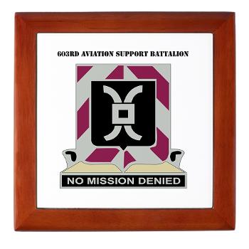 603ASB - M01 - 03 - DUI - 603rd Aviation Support Bn with Text - Keepsake Box