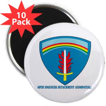 60ED - M01 - 01 - 3rd 60th Engineer Detachment (Geospatial) with Text 2.25" Magnet (10 pack)