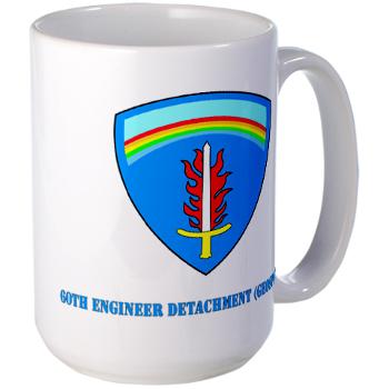 60ED - M01 - 03 - 3rd 60th Engineer Detachment (Geospatial) with Text Large Mug