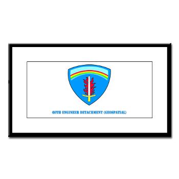 60ED - M01 - 02 - 3rd 60th Engineer Detachment (Geospatial) with Text Small Framed Print