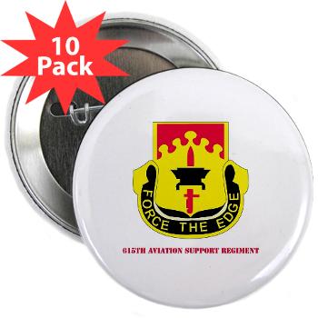 615ASB - M01 - 01 - DUI - 615th Aviation Support Battalion with Text - 2.25" Button (10 pack)