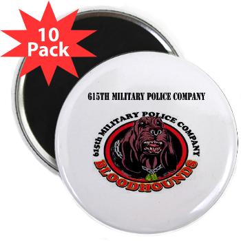 615MPC - M01 - 01 - 615th Military Police Company with Text - 2.25" Magnet (10 pack) - Click Image to Close