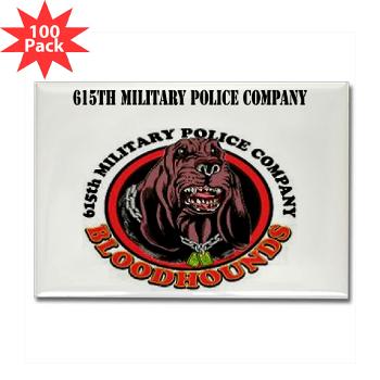 615MPC - M01 - 01 - 615th Military Police Company with Text - Rectangle Magnet (100 pack)