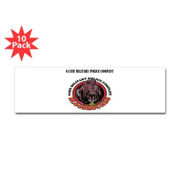 615MPC - M01 - 01 - 615th Military Police Company with Text - Sticker (Bumper 10 pk)