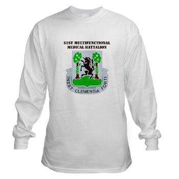61MMB - A01 - 03 - DUI - 61st Multifunctional Medical Bn with Text - Long Sleeve T-Shirt - Click Image to Close