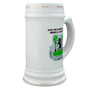 61MMB - M01 - 03 - DUI - 61st Multifunctional Medical Bn with Text - Stein - Click Image to Close