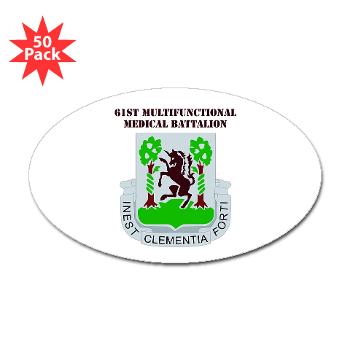 61MMB - M01 - 01 - DUI - 61st Multifunctional Medical Bn with Text - Sticker (Oval 50 pk)