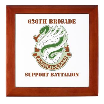 626BSBA - M01 - 03 - DUI - 626th Brigade - Support Bn - Assurgam with Text - Keepsake Box