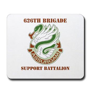 626BSBA - M01 - 03 - DUI - 626th Brigade - Support Bn - Assurgam with Text - Mousepad