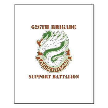 626BSBA - M01 - 02 - DUI - 626th Brigade - Support Bn - Assurgam with Text - Small Poster