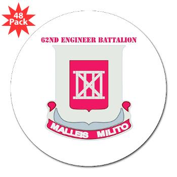 62EB- M01 - 01 - DUI - 62nd Engineer Bn with Text - 3" Lapel Sticker (48 pk)