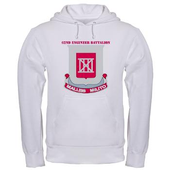 62EB- A01 - 03 - DUI - 62nd Engineer Bn with Text - Hooded Sweatshirt