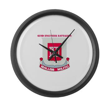 62EB- M01 - 03 - DUI - 62nd Engineer Bn with Text - Large Wall Clock