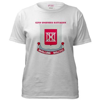 62EB- A01 - 04 - DUI - 62nd Engineer Bn with Text - Women's T-Shirt