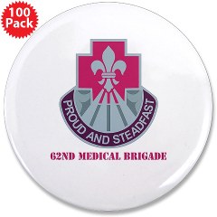62MB - M01 - 01 - DUI - 62nd Medical Brigade with Text 3.5" Button (100 pack) - Click Image to Close