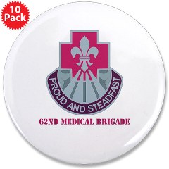 62MB - M01 - 01 - DUI - 62nd Medical Brigade with Text 3.5" Button (10 pack) - Click Image to Close