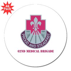 62MB - M01 - 01 - DUI - 62nd Medical Brigade with Text 3" Lapel Sticker (48 pk)
