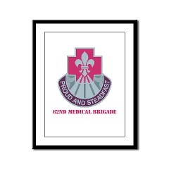 62MB - M01 - 02 - DUI - 62nd Medical Brigade with Text Framed Panel Print - Click Image to Close