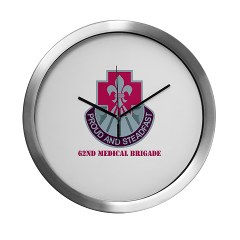62MB - M01 - 03 - DUI - 62nd Medical Brigade with Text Modern Wall Clock - Click Image to Close