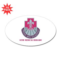 62MB - M01 - 01 - DUI - 62nd Medical Brigade with Text Sticker (Oval 10 pk)