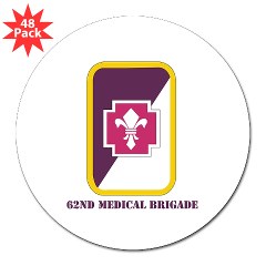 62MB - M01 - 01 - SSI - 62nd Medical Brigade with Text 3" Lapel Sticker (48 pk)