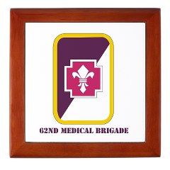 62MB - M01 - 03 - SSI - 62nd Medical Brigade with Text Keepsake Box