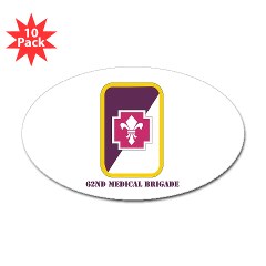 62MB - M01 - 01 - SSI - 62nd Medical Brigade with Text Sticker (Oval 10 pk) - Click Image to Close