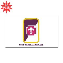 62MB - M01 - 01 - SSI - 62nd Medical Brigade with Text Sticker (Rectangle 10 pk)