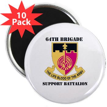 64BSB - M01 - 01 - DUI - 64th Bde - Support Bn with Text - 2.25" Magnet (10 pack) - Click Image to Close