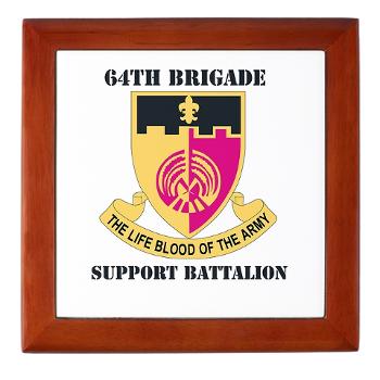 64BSB - M01 - 03 - DUI - 64th Bde - Support Bn with Text - Keepsake Box