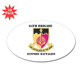 64BSB - M01 - 01 - DUI - 64th Bde - Support Bn with Text - Sticker (Oval 10 pk)
