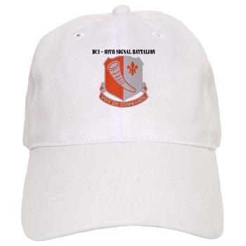 69SB - A01 - 01 - DUI - 69th Signal Battalion with Text - Cap