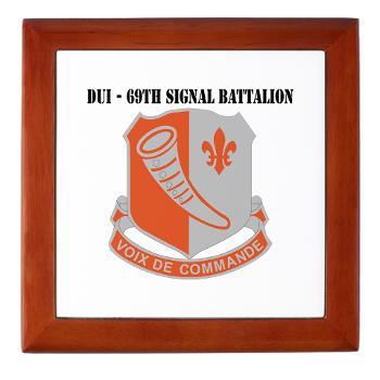 69SB - M01 - 03 - DUI - 69th Signal Battalion with Text - Keepsake Box