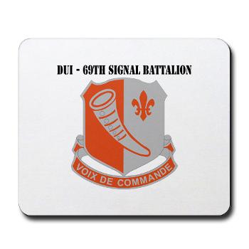69SB - M01 - 03 - DUI - 69th Signal Battalion with Text - Mousepad