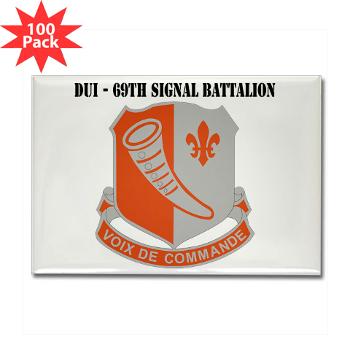 69SB - M01 - 01 - DUI - 69th Signal Battalion with Text - Rectangle Magnet (100 pack)