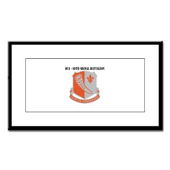 69SB - M01 - 02 - DUI - 69th Signal Battalion with Text - Small Framed Print