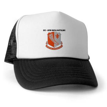 69SB - A01 - 02 - DUI - 69th Signal Battalion with Text - Trucker Hat - Click Image to Close